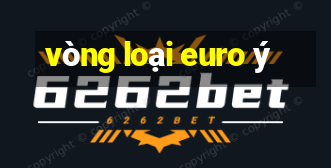 vòng loại euro ý