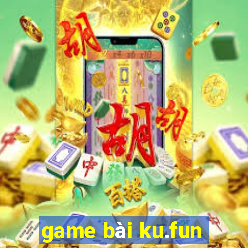 game bài ku.fun