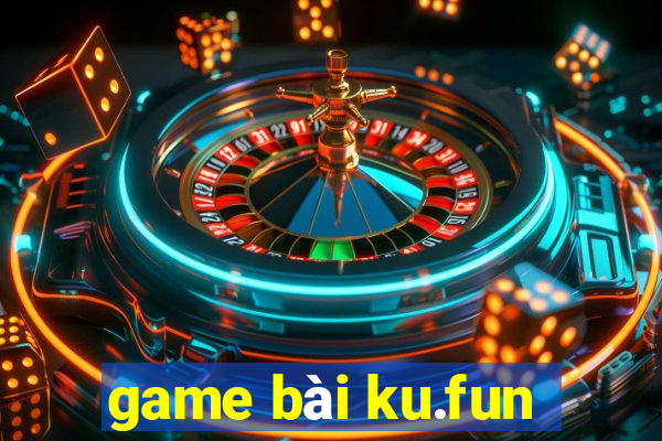 game bài ku.fun