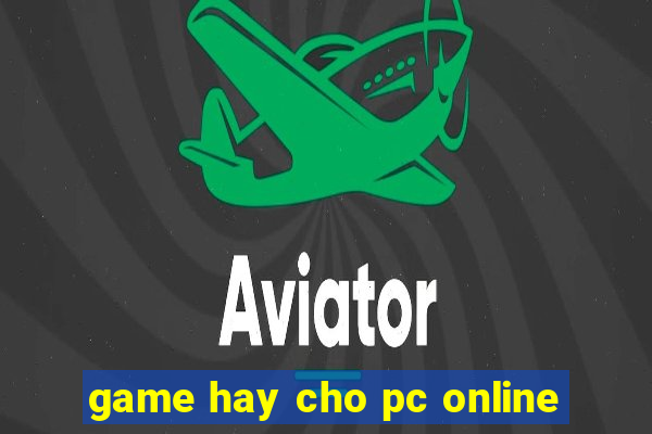 game hay cho pc online