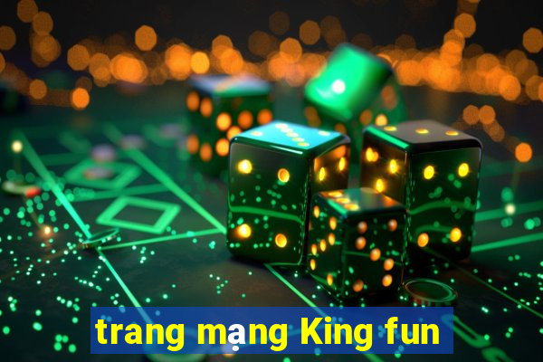 trang mạng King fun