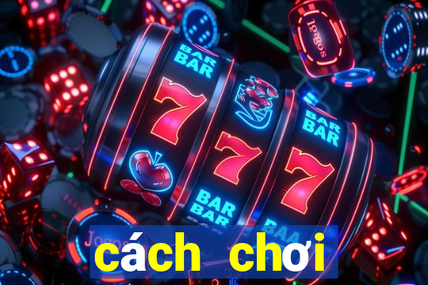 cách chơi blackjack luôn thắng