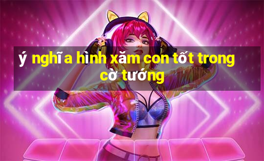 ý nghĩa hình xăm con tốt trong cờ tướng