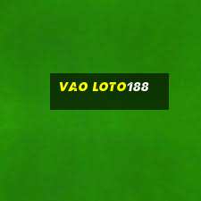 vao loto188