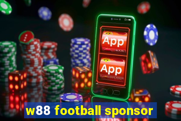 w88 football sponsor