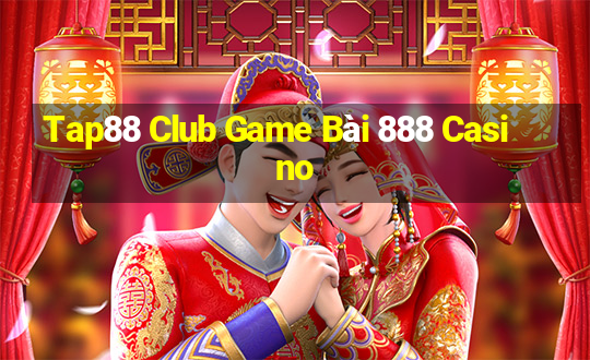 Tap88 Club Game Bài 888 Casino