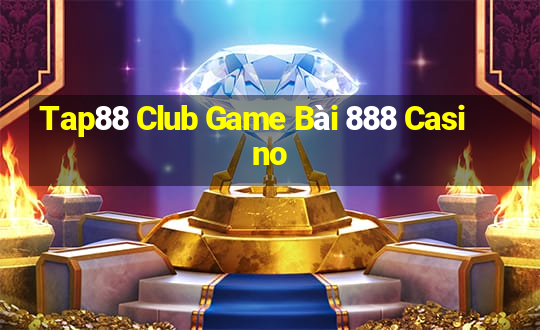 Tap88 Club Game Bài 888 Casino