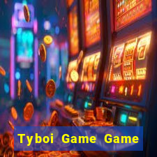 Tyboi Game Game Bài 2022