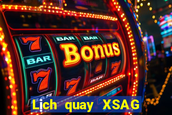 Lịch quay XSAG ngày 16