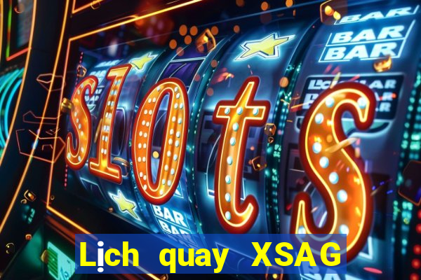 Lịch quay XSAG ngày 16