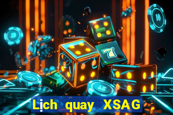 Lịch quay XSAG ngày 16