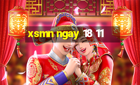 xsmn ngay 18 11