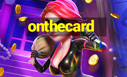 onthecard