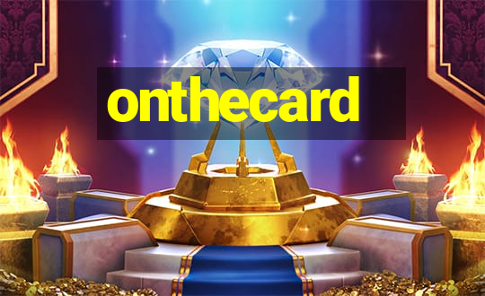 onthecard