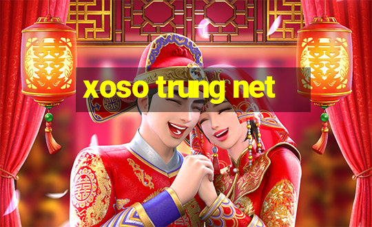 xoso trung net