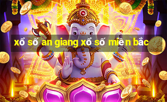 xổ số an giang xổ số miền bắc