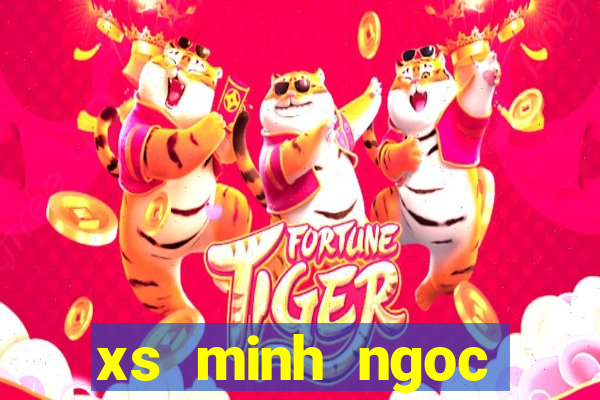 xs minh ngoc mien nam