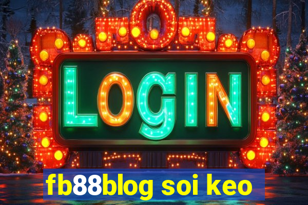 fb88blog soi keo