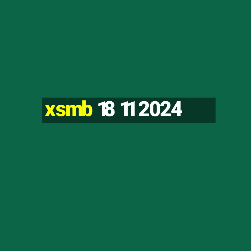 xsmb 18 11 2024