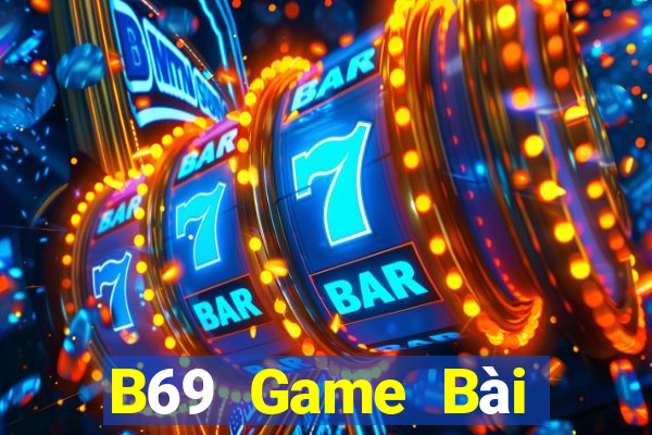 B69 Game Bài Lừa Đảo