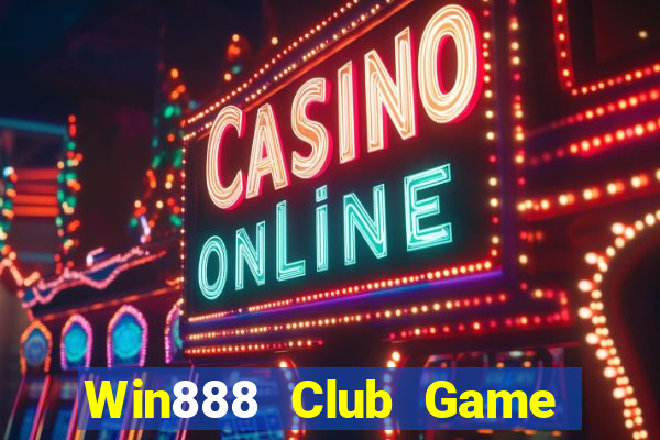 Win888 Club Game Bài Pc