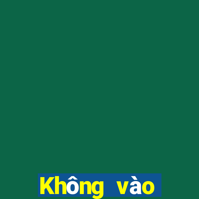 Không vào được game B52