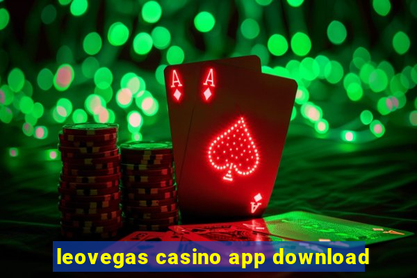 leovegas casino app download