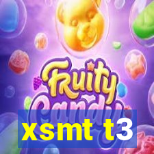 xsmt t3