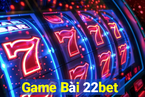 Game Bài 22bet