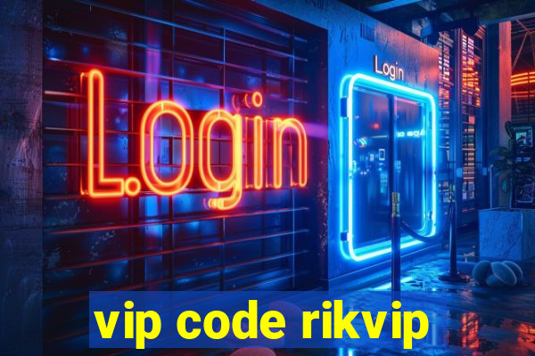 vip code rikvip