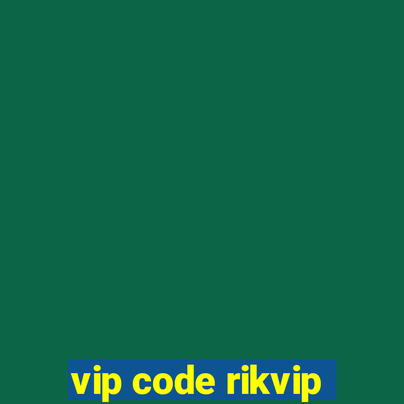 vip code rikvip