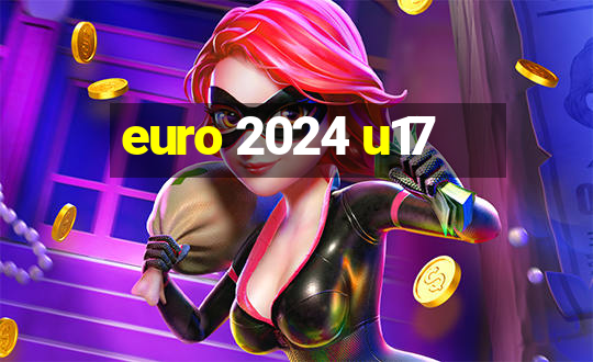 euro 2024 u17