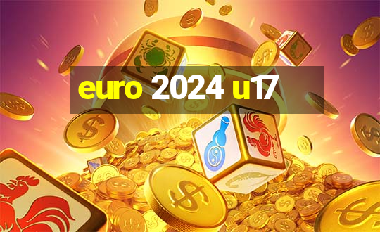 euro 2024 u17