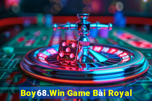 Boy68.Win Game Bài Royal