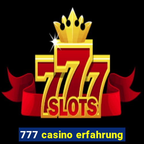 777 casino erfahrung