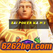 bài poker hà nội