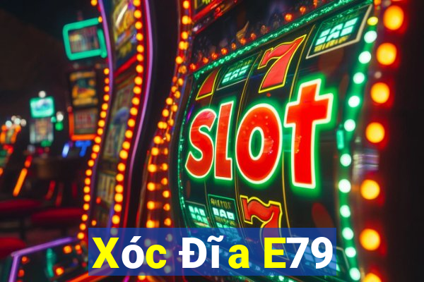 Xóc Đĩa E79