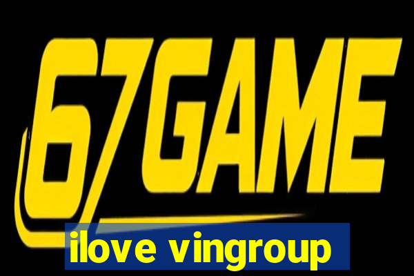 ilove vingroup