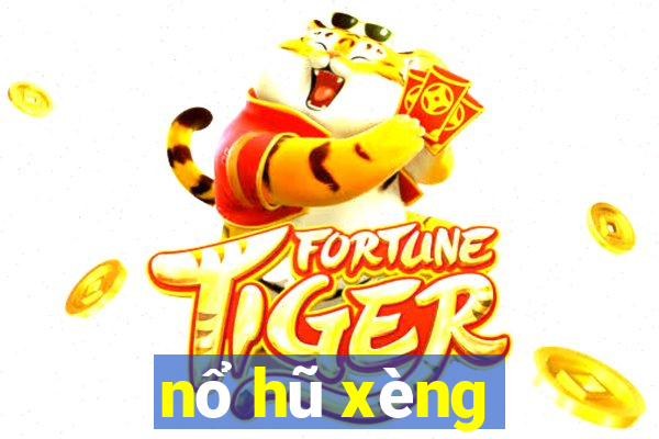 nổ hũ xèng