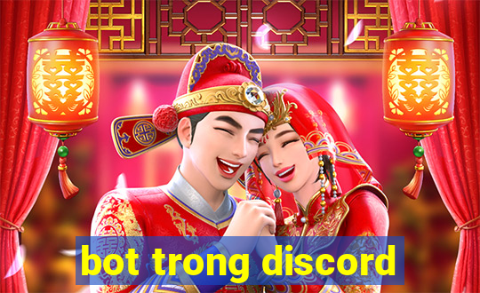 bot trong discord