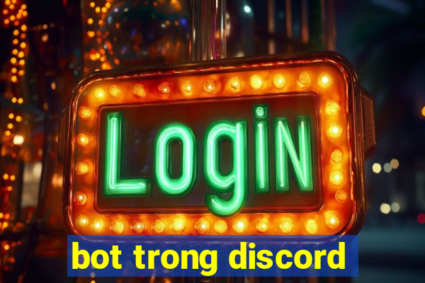 bot trong discord