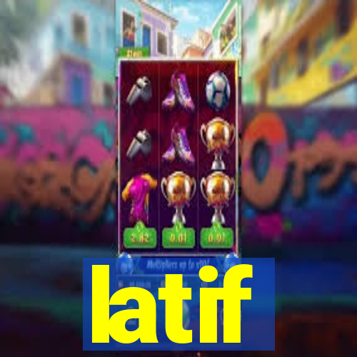 latif