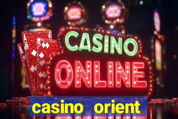 casino orient express avis