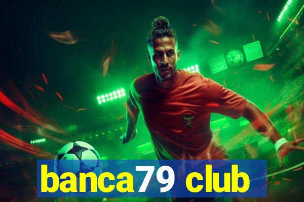 banca79 club