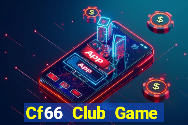 Cf66 Club Game Bài 3C Cho Ios