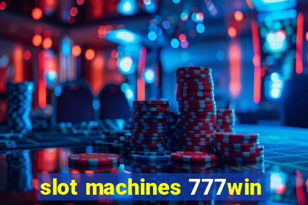 slot machines 777win