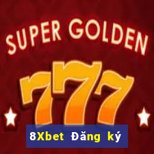 8Xbet Đăng ký xổ số Đại Phát