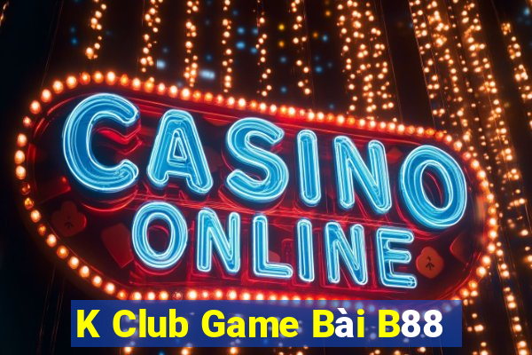 K Club Game Bài B88