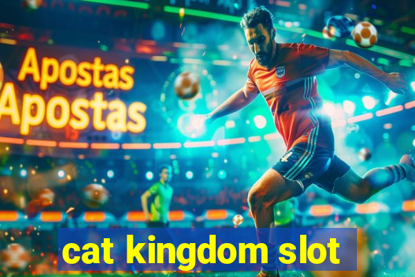 cat kingdom slot