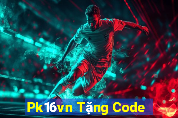 Pk16vn Tặng Code